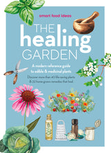 Load image into Gallery viewer, Smart Food Ideas: The Healing Garden