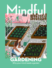 Load image into Gallery viewer, Mindful Gardening 1
